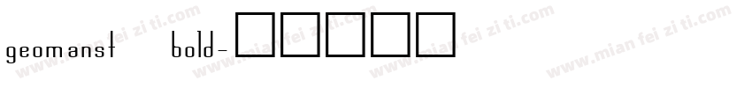 geomanst bold字体转换